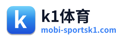 k1体育